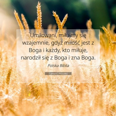 1 Jana 4:7 POLUBG Obraz Wersetu Biblijnego