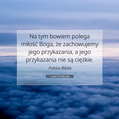 1 Jana 5:3 POLUBG Obraz Wersetu Biblijnego