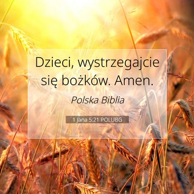 1 Jana 5:21 POLUBG Obraz Wersetu Biblijnego