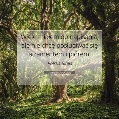 3 Jana 1:13 POLUBG Obraz Wersetu Biblijnego