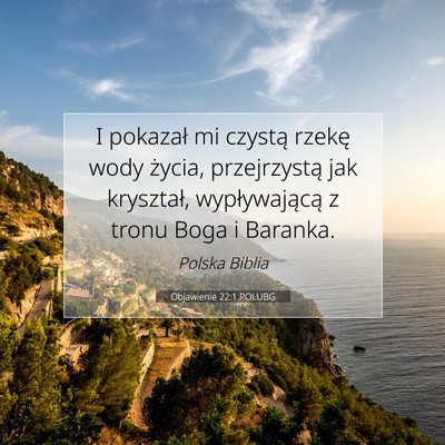 Objawienie 22:1 POLUBG Obraz Wersetu Biblijnego
