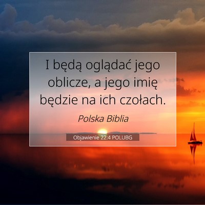 Objawienie 22:4 POLUBG Obraz Wersetu Biblijnego